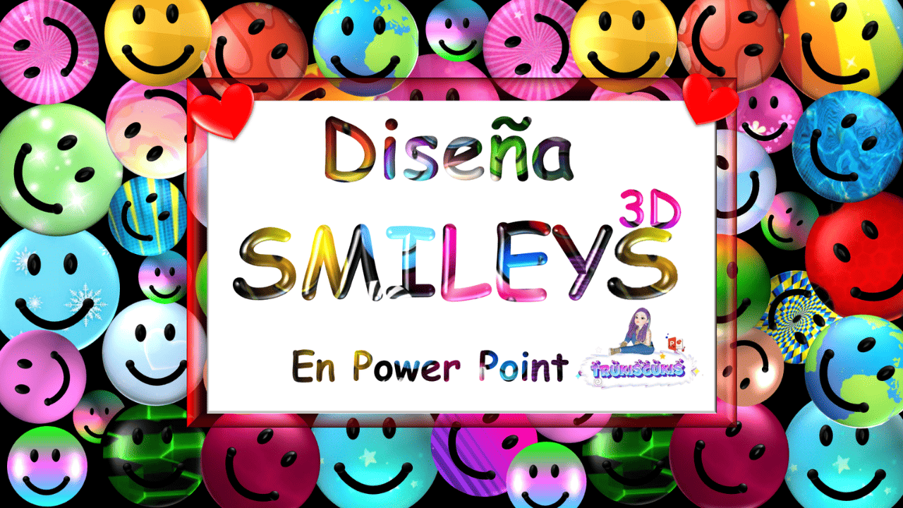 Caras Sonrientes en 3D / PowerPoint 